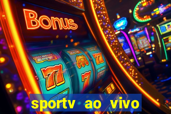 sportv ao vivo online multi